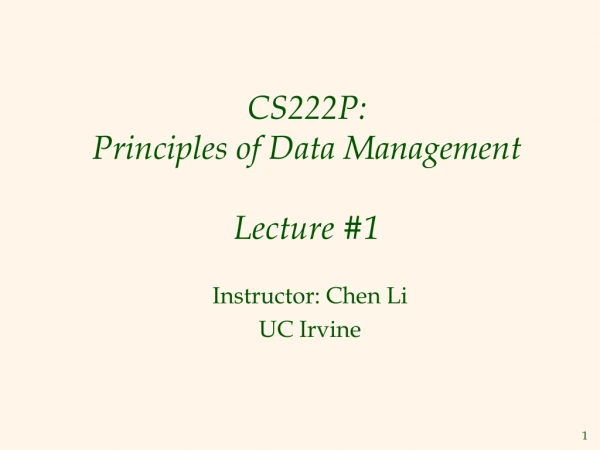 CS222P: Principles of Data Management Lecture #1