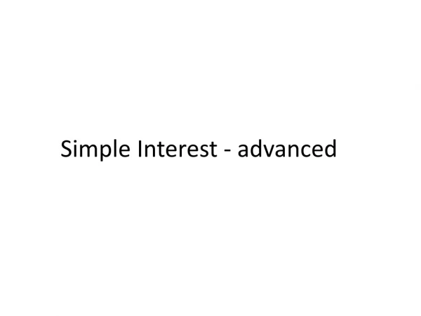 Simple Interest - advanced