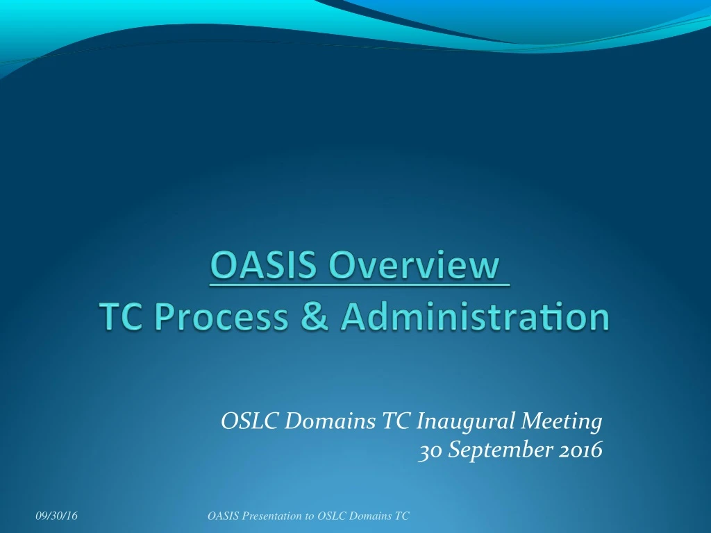 oasis presentation to oslc domains tc