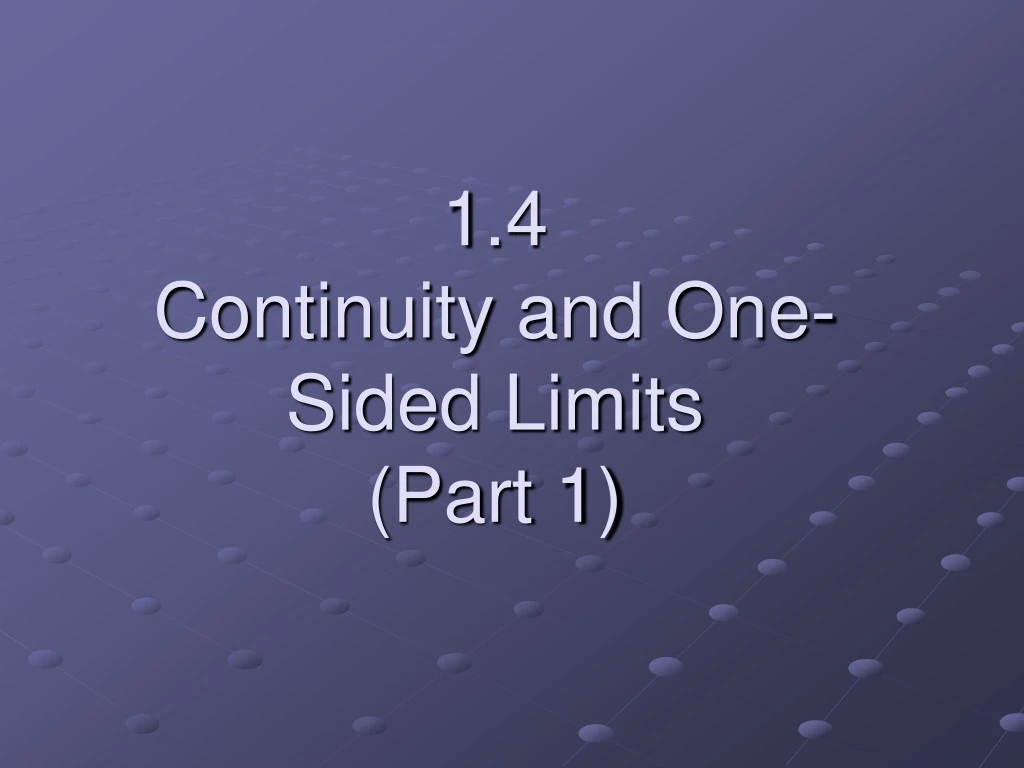 1 4 continuity and one sided limits part 1