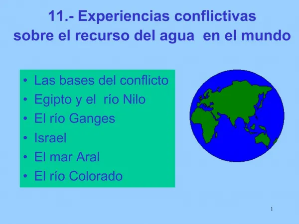 11.- Experiencias conflictivas sobre el recurso del agua en el mundo