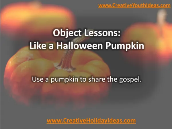 Object Lessons: Like a Halloween Pumpkin