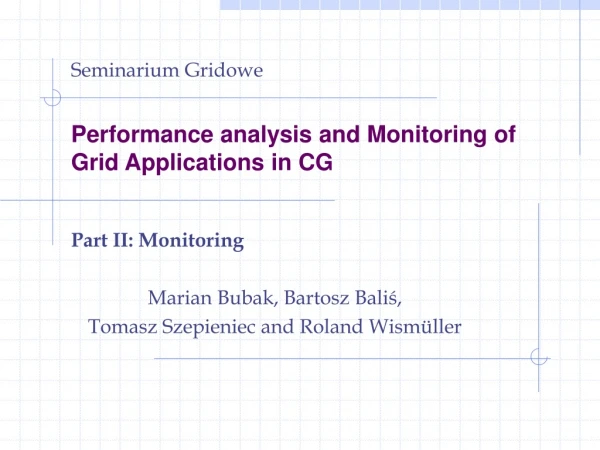 Performance analysis and Monitoring of Grid Applications in CG