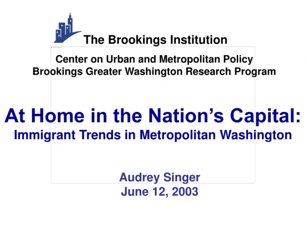 At Home in the Nation’s Capital: Immigrant Trends in Metropolitan Washington