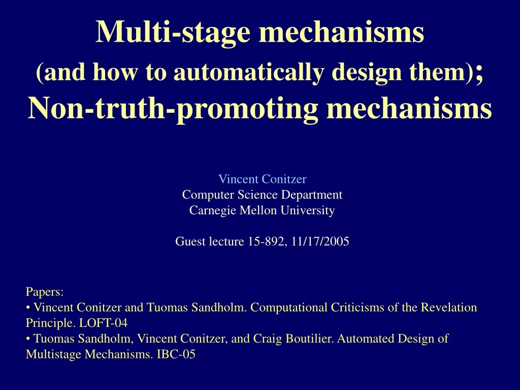 multi stage mechanisms and how to automatically design them non truth promoting mechanisms