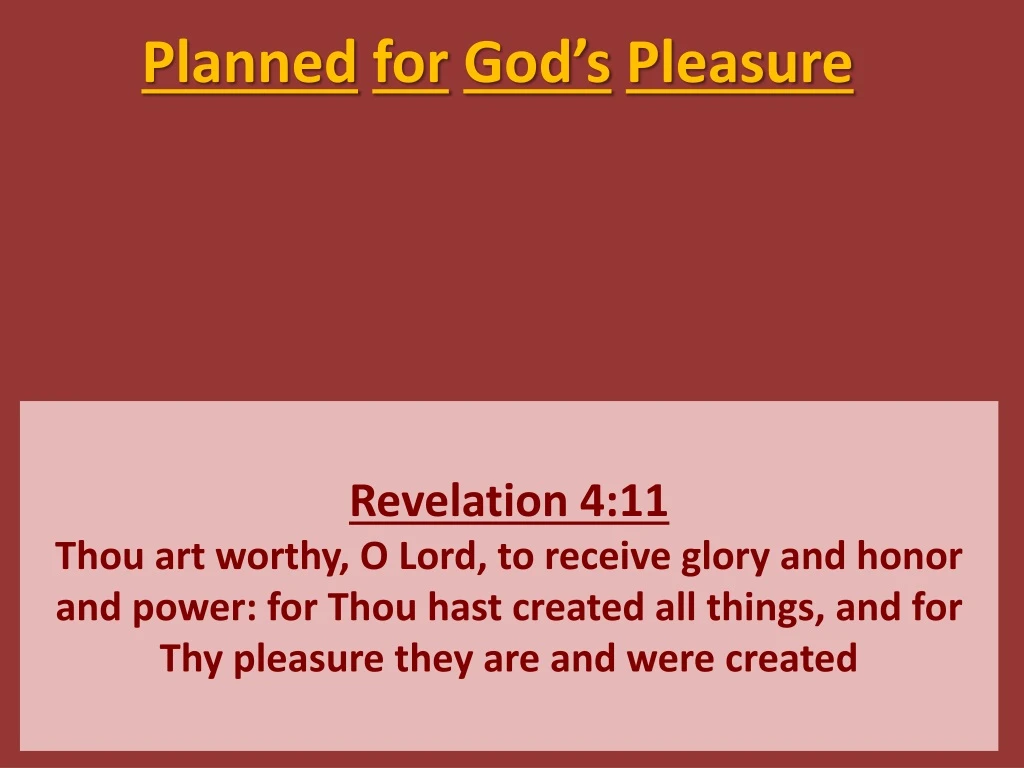 planned for god s pleasure