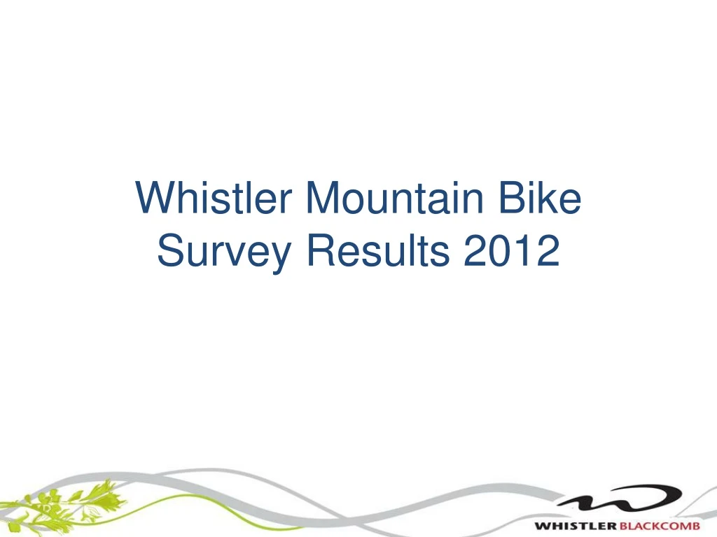 whistler mountain bike survey results 2012