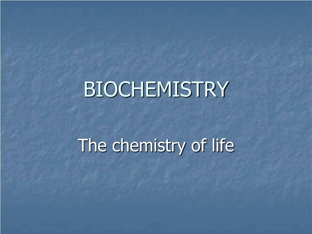 biochemistry