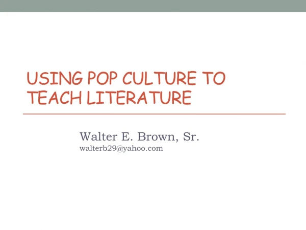 Using Pop Culture to Teach Literature