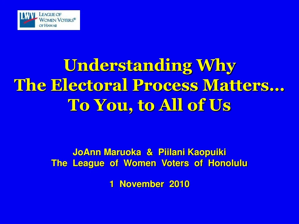 understanding why the electoral process matters