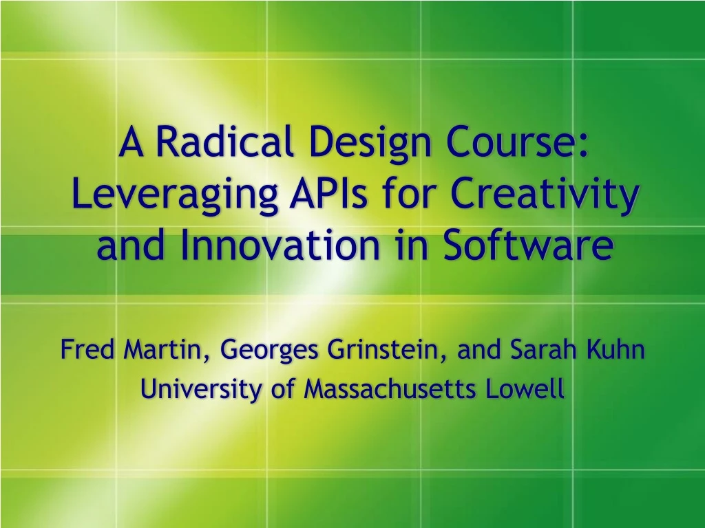 a radical design course leveraging apis for creativity and innovation in software