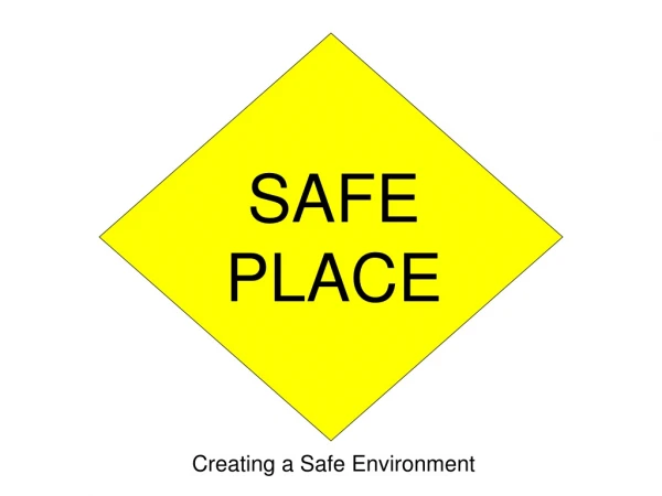 SAFE PLACE