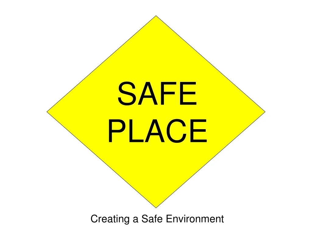 safe place