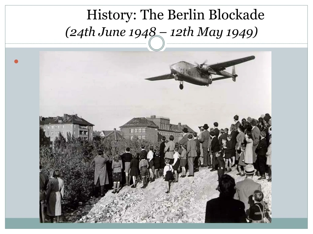 history the berlin blockade 24th june 1948 12th may 1949