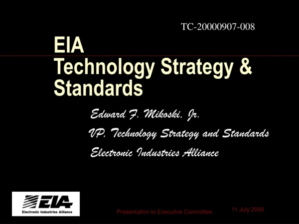EIA Technology Strategy &amp; Standards