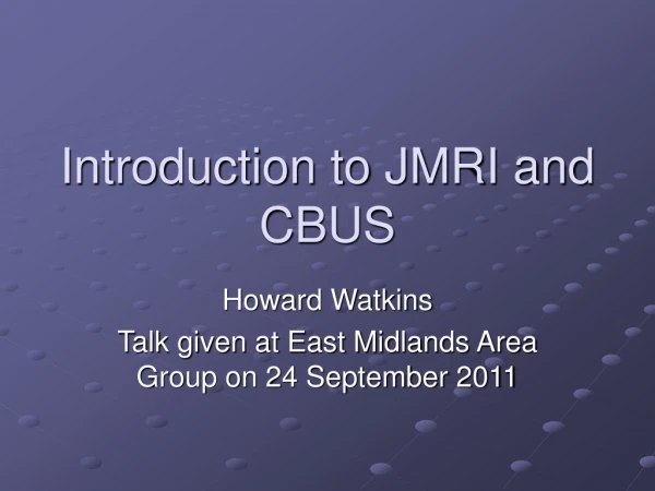 Introduction to JMRI and CBUS