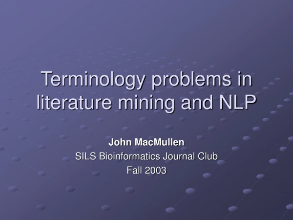 Terminology problems in literature mining and NLP