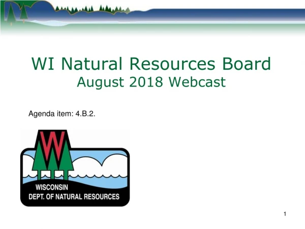 WI Natural Resources Board August 2018 Webcast