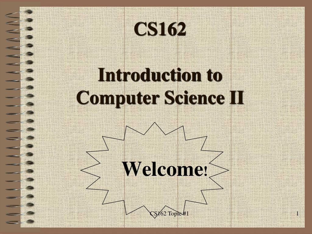 cs162 introduction to computer science ii