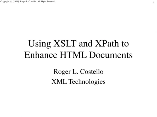 Using XSLT and XPath to Enhance HTML Documents