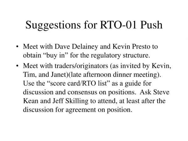 Suggestions for RTO-01 Push