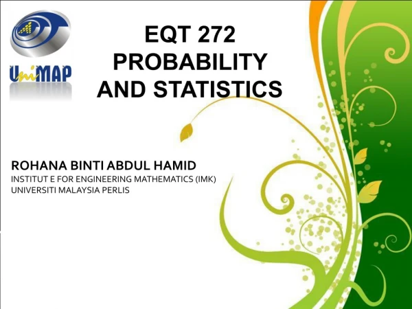 ROHANA BINTI ABDUL HAMID INSTITUT E FOR ENGINEERING MATHEMATICS (IMK) UNIVERSITI MALAYSIA PERLIS