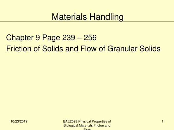 Chapter 9 Page 239 – 256 Friction of Solids and Flow of Granular Solids