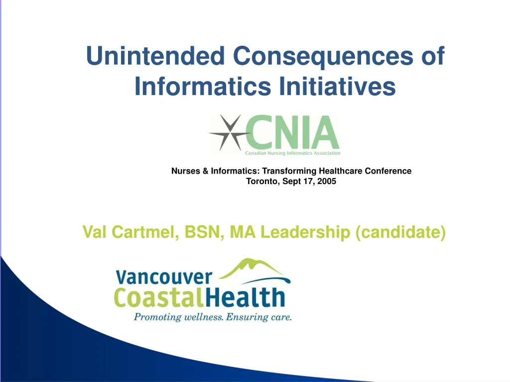 unintended consequences of informatics initiatives