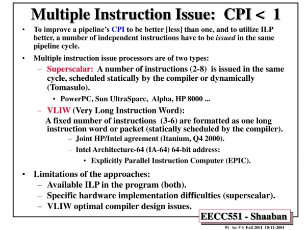 Multiple Instruction Issue: CPI &lt; 1