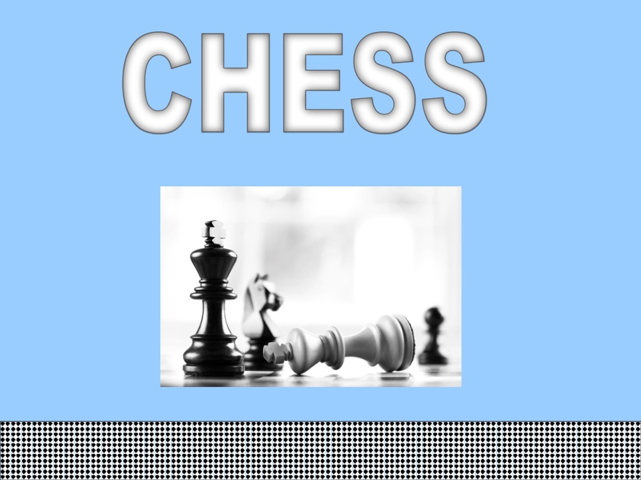 CHESS - slide 1