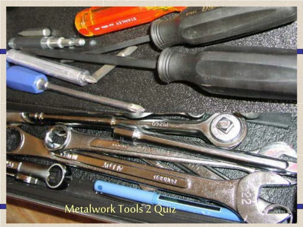 Metalwork Tools 2 Quiz