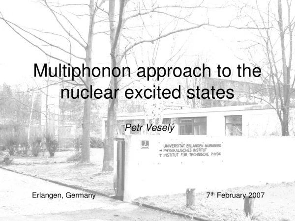 Multiphonon approach to the nuclear excited states