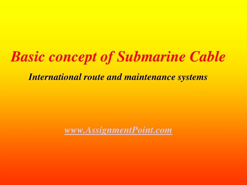 basic concept of submarine cable international