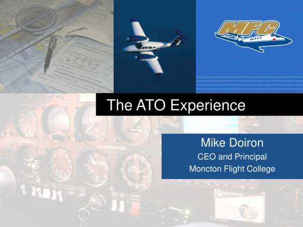 The ATO Experience