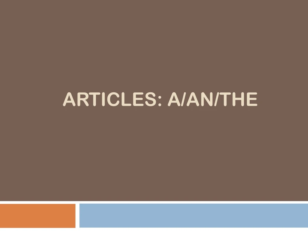 articles a an the