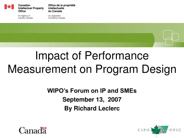 Impact of Performance Measurement on Program Design