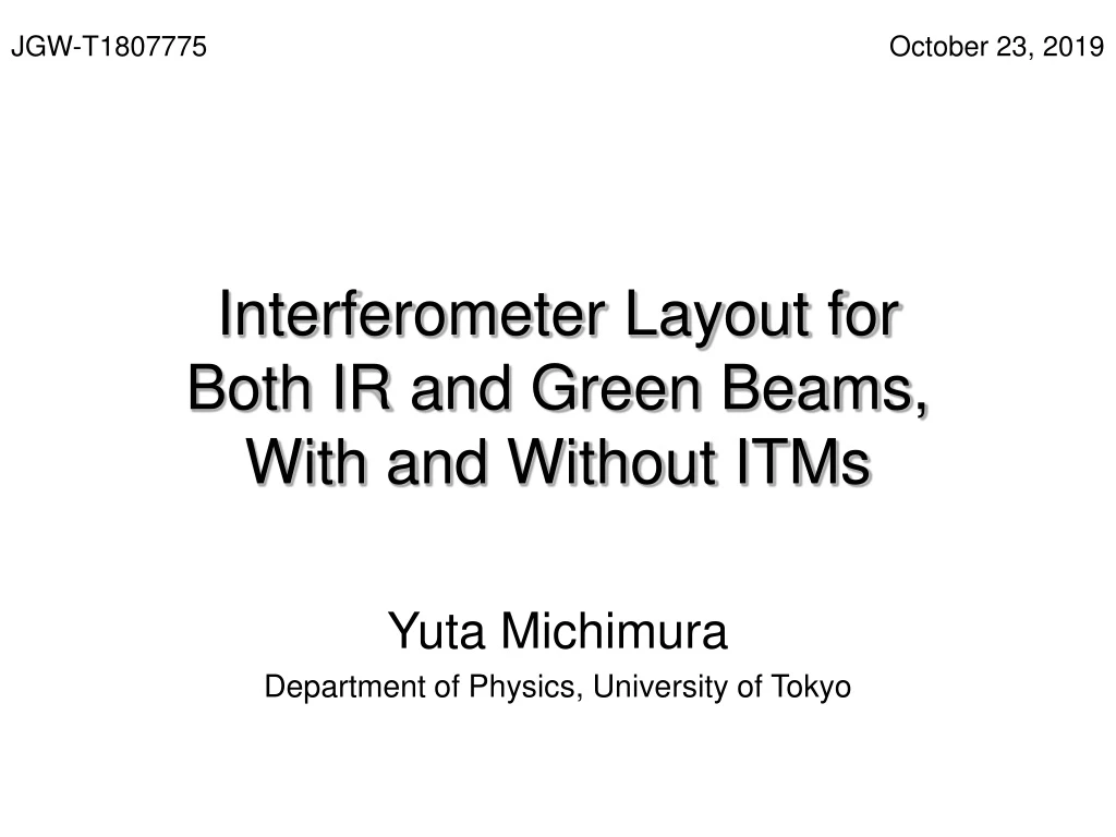interferometer layout for both ir and green beams with and without itms