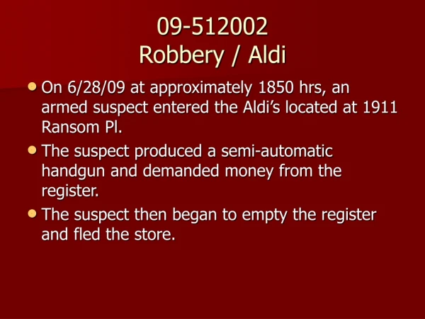 09-512002 Robbery / Aldi