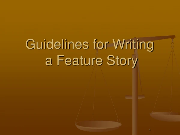 Guidelines for Writing a Feature Story