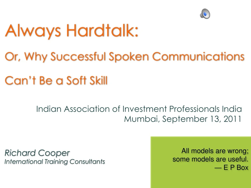 always hardtalk or why successful spoken communications can t be a soft skill