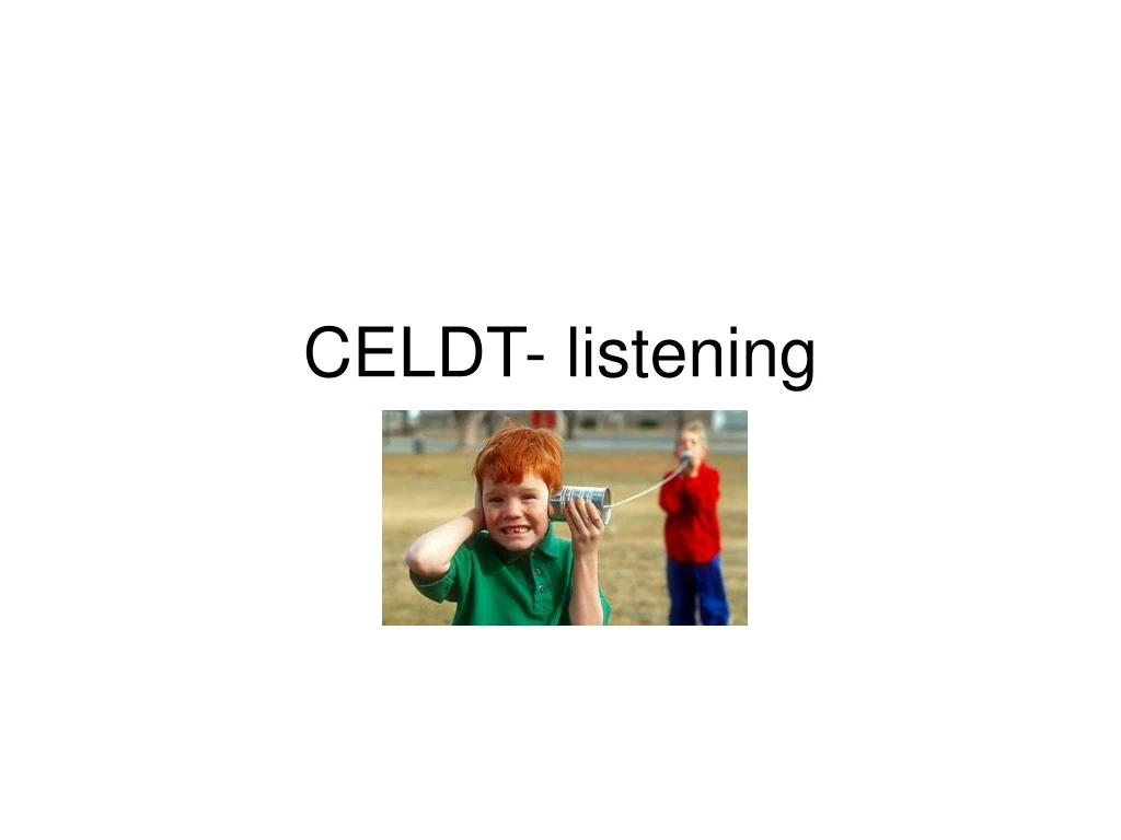 celdt listening