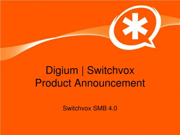 Digium | Switchvox Product Announcement