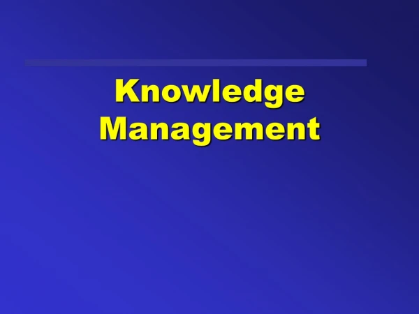 Knowledge Management