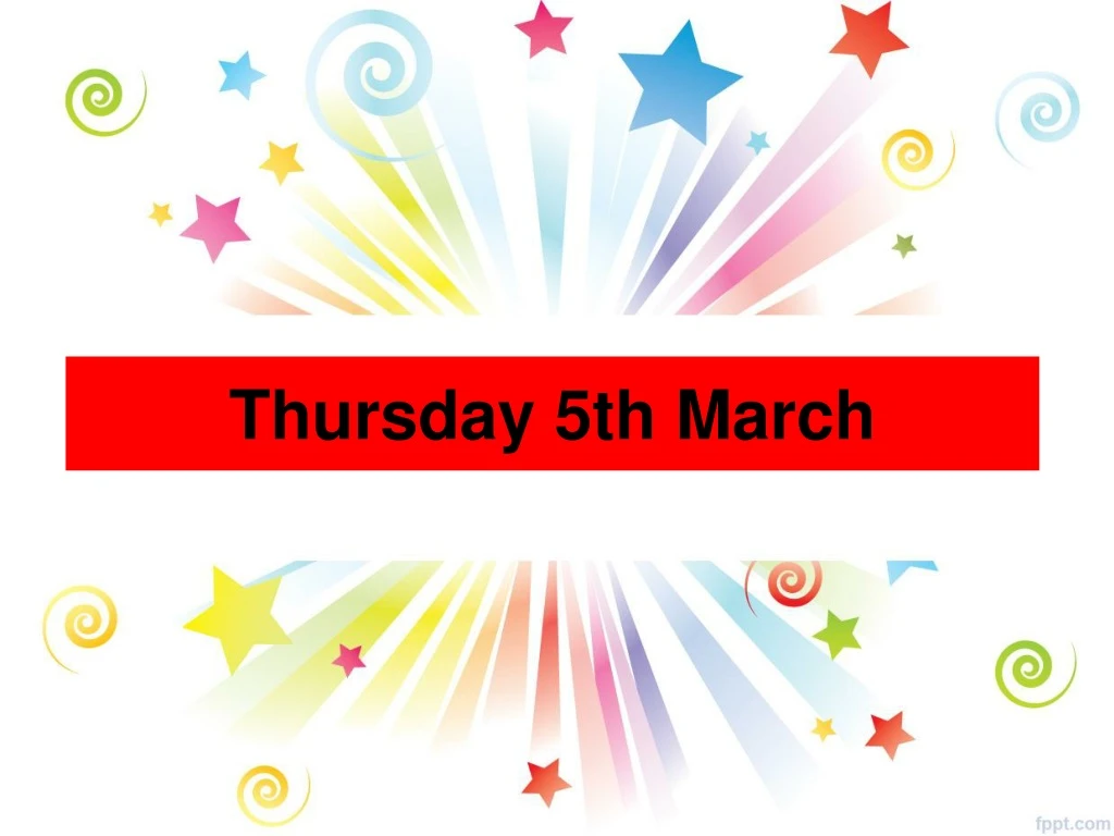 thursday 5th march