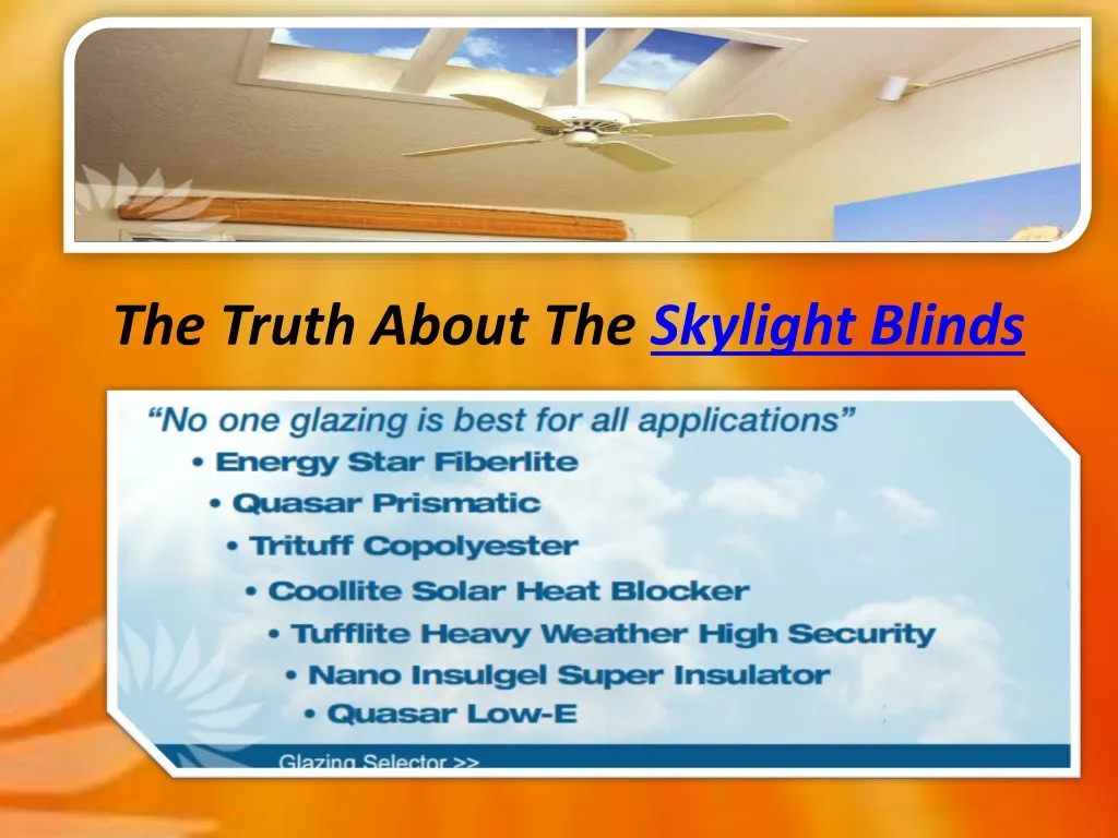 the truth about the skylight blinds