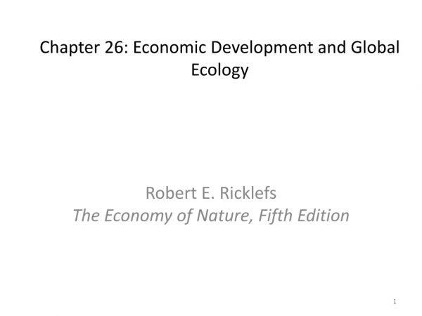Chapter 26: Economic Development and Global Ecology