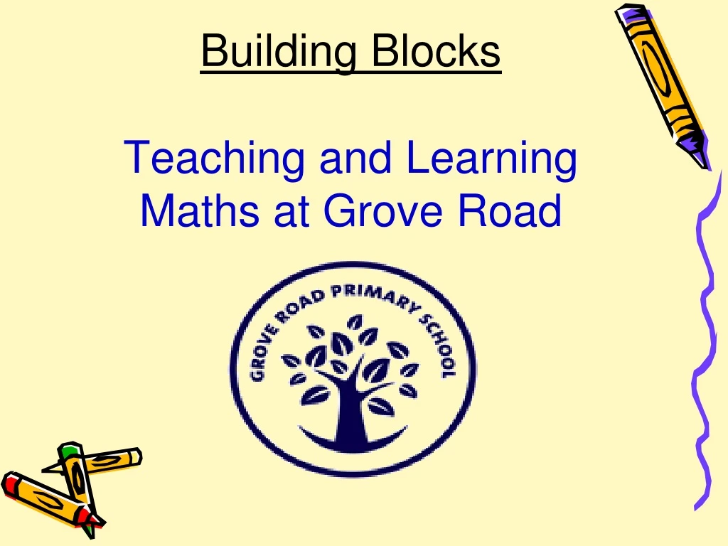 building blocks teaching and learning maths at grove road