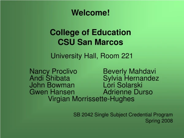Welcome! College of Education CSU San Marcos