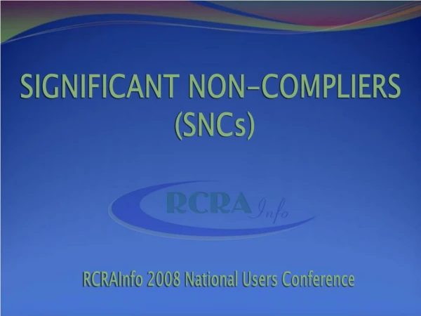 SIGNIFICANT NON-COMPLIERS (SNCs)