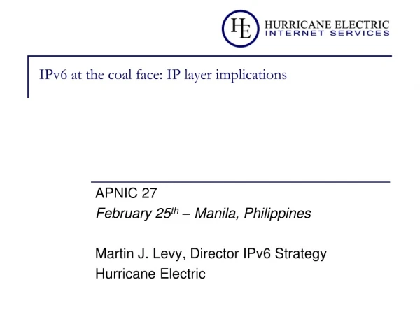IPv6 at the coal face: IP layer implications